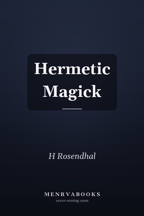 Hermetic Magick