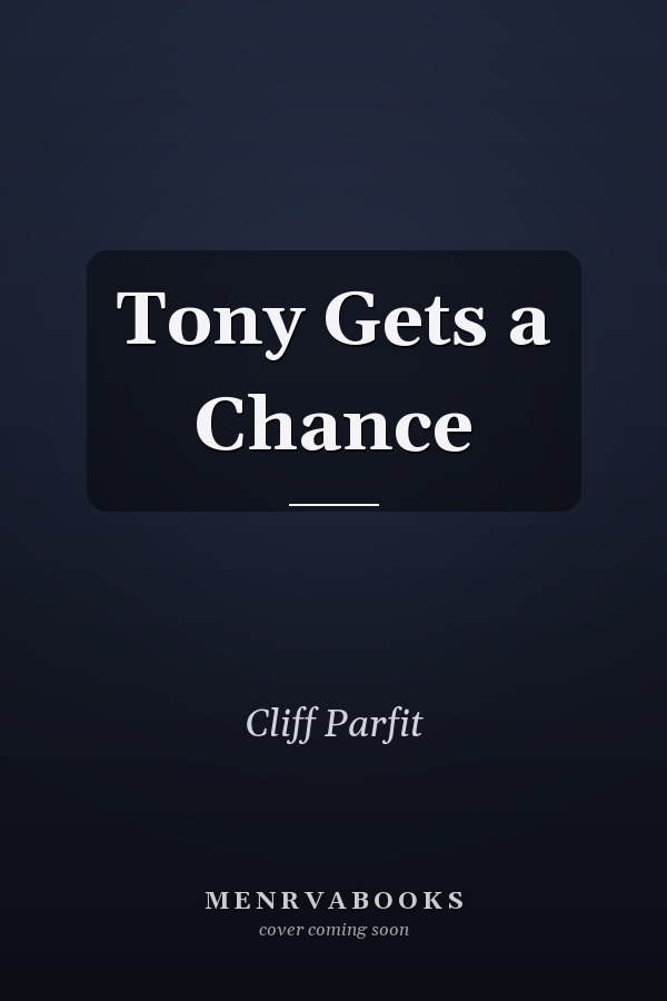 Tony Gets a Chance