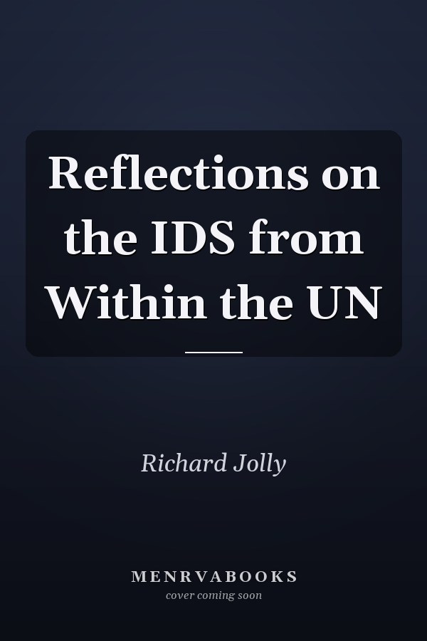 Reflections on the IDS from Within the UN