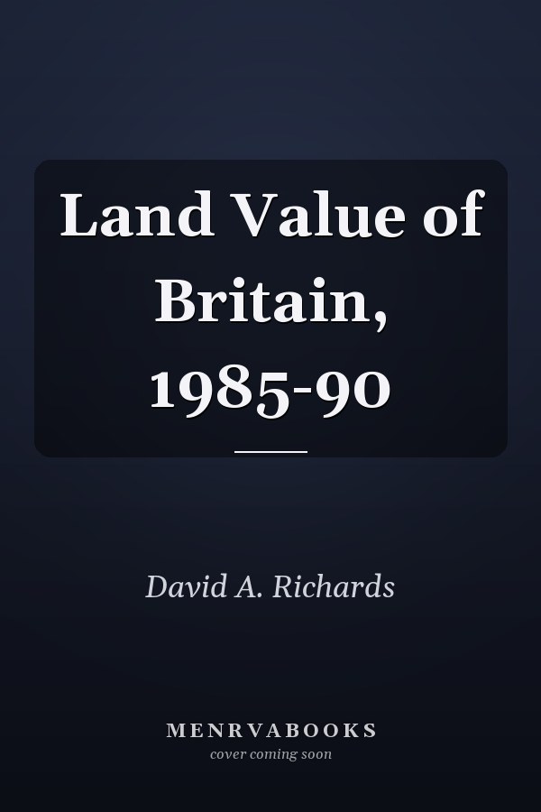 Land Value of Britain, 1985-90
