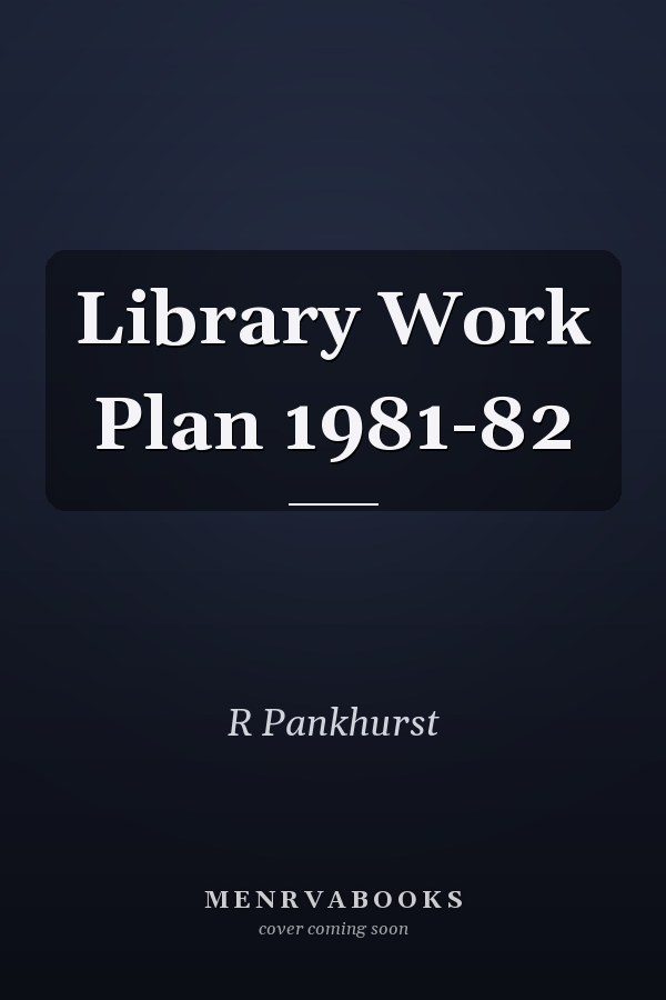 Library Work Plan 1981-82