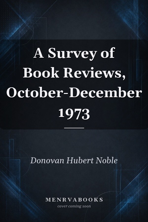 A Survey of Book Reviews, October-December 1973
