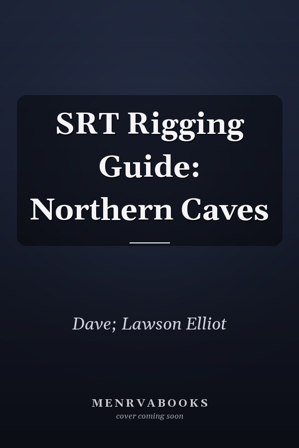 SRT Rigging Guide: Northern Caves