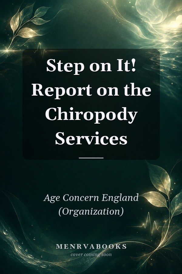 Step on It! Report on the Chiropody Services