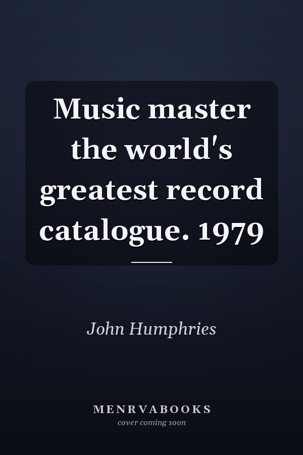 Music master the world's greatest record catalogue. 1979