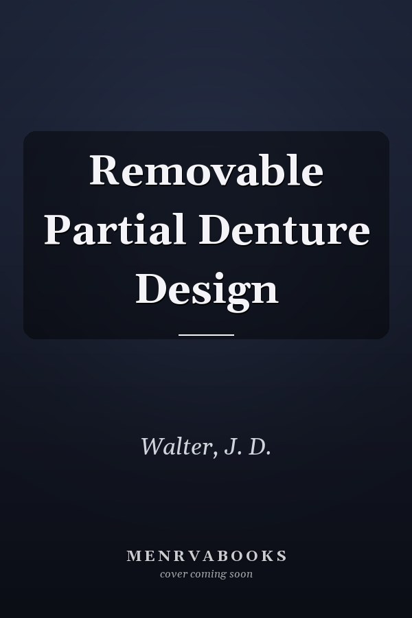 Removable Partial Denture Design