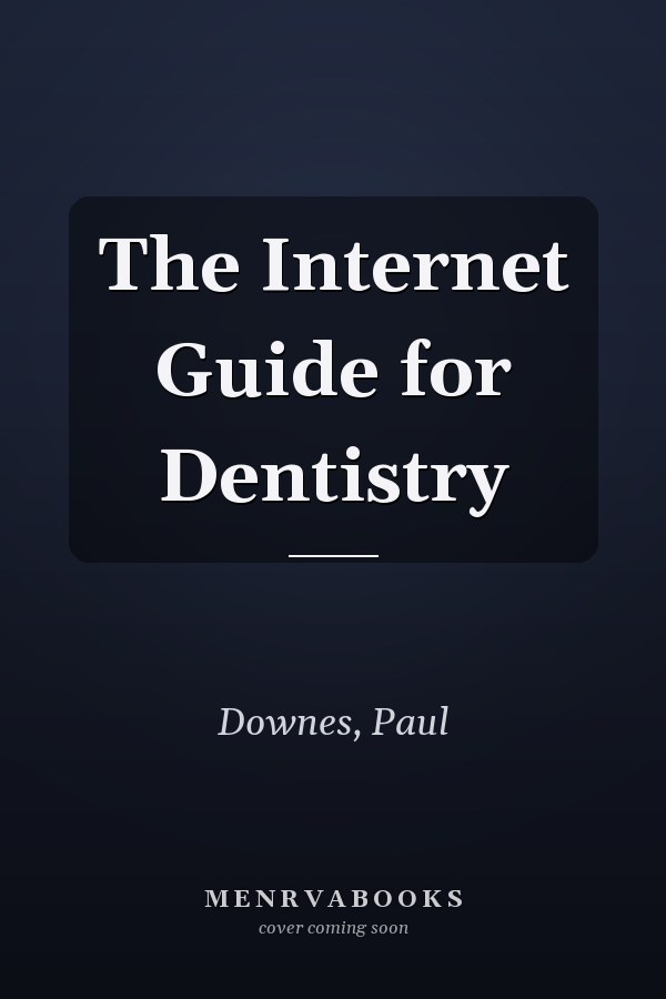 The Internet Guide for Dentistry