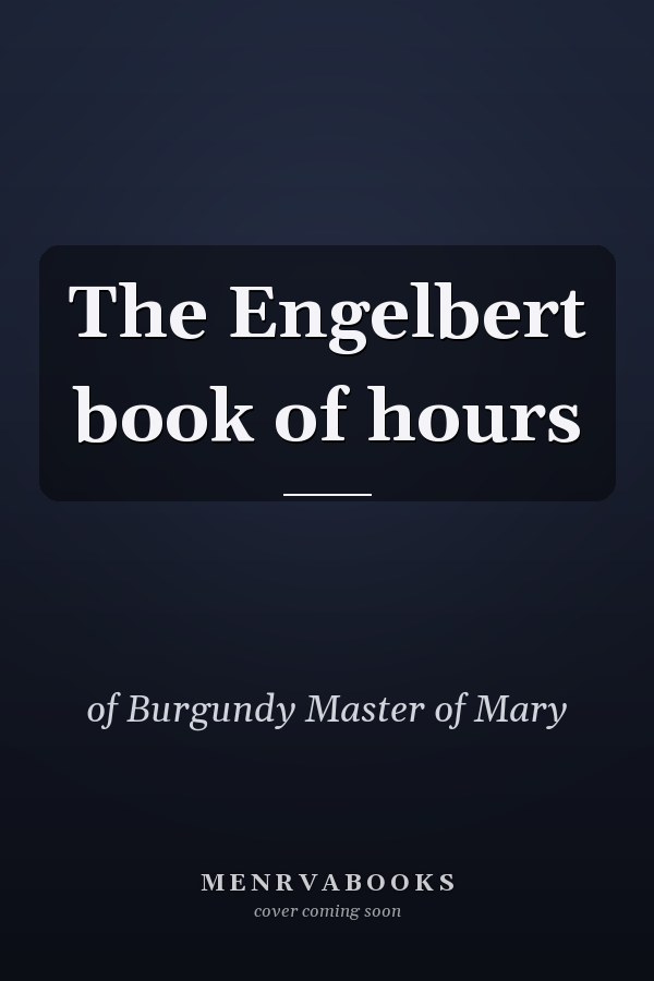 The Engelbert book of hours