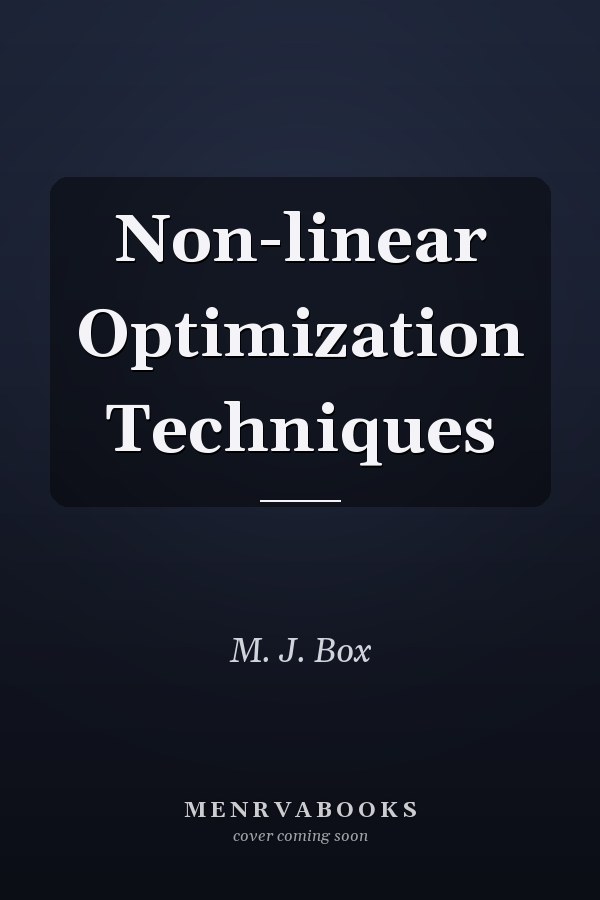 Non-linear Optimization Techniques