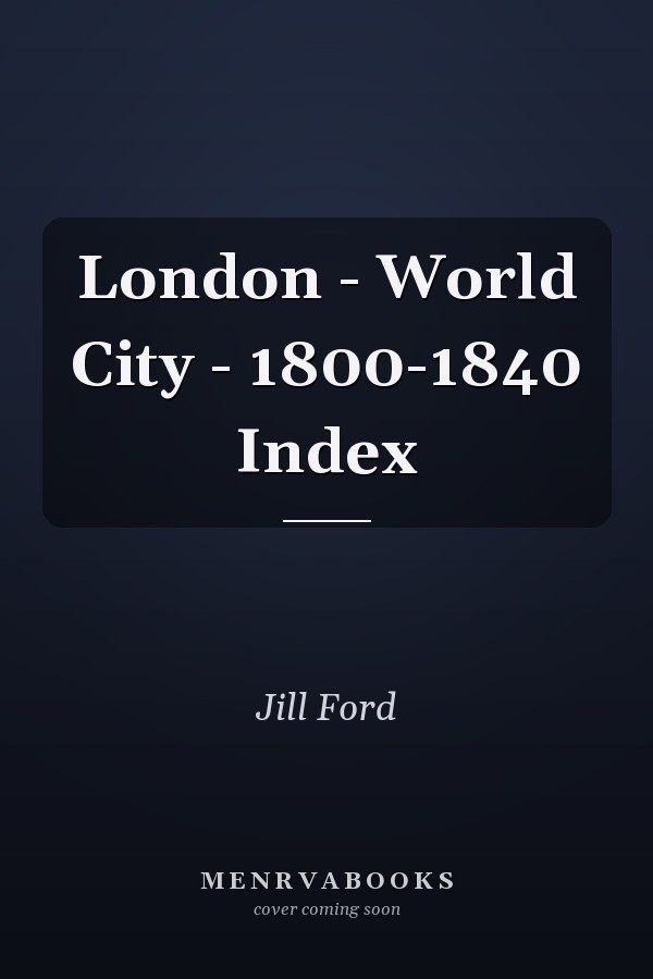 London - World City - 1800-1840 Index