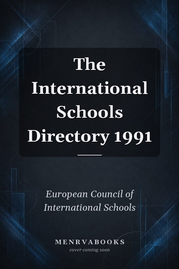 The International Schools Directory 1991