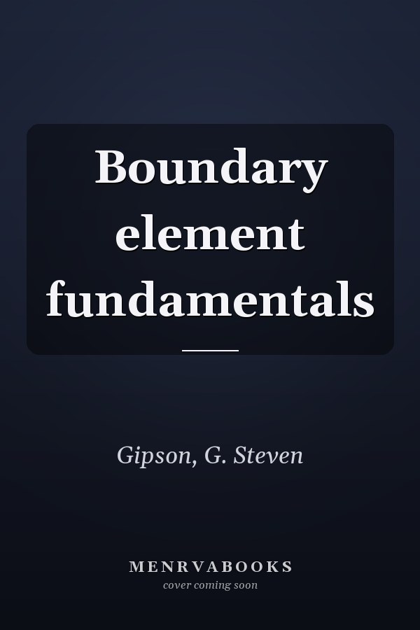 Boundary element fundamentals