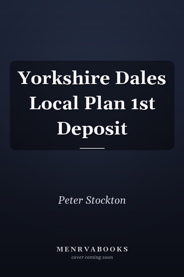 Yorkshire Dales Local Plan 1st Deposit