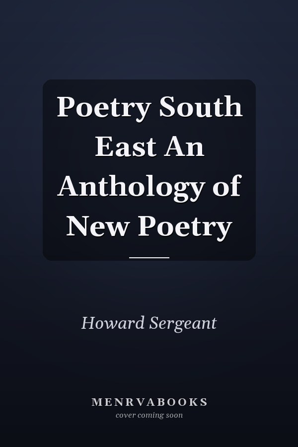 Poetry South East An Anthology of New Poetry