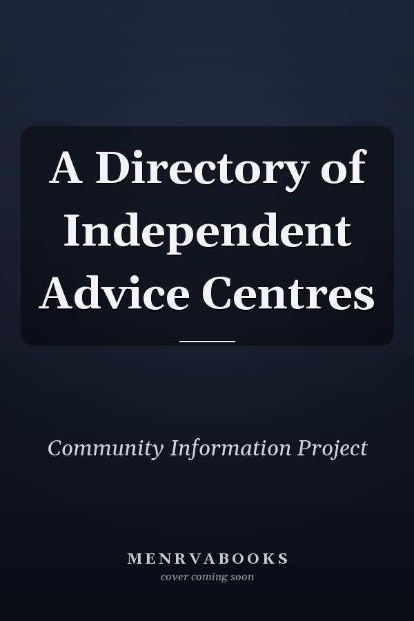A Directory of Independent Advice Centres