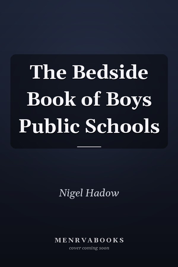The Bedside Book of Boys Public Schools