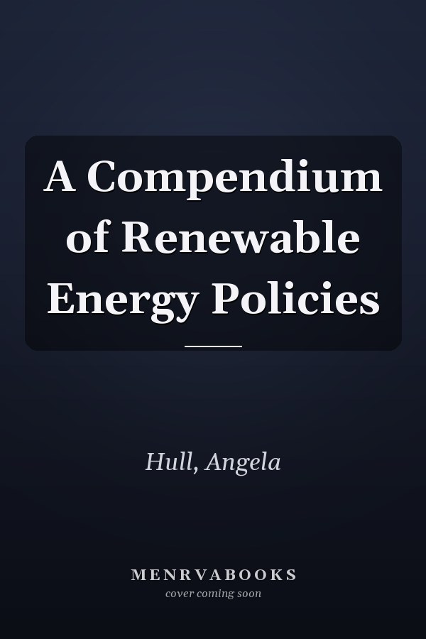 A Compendium of Renewable Energy Policies