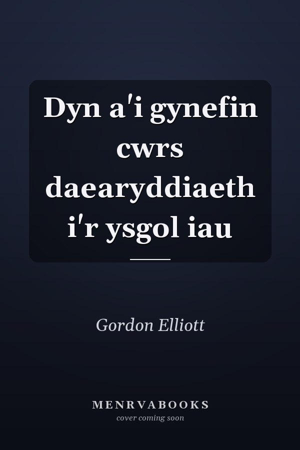 Dyn a'i gynefin cwrs daearyddiaeth i'r ysgol iau