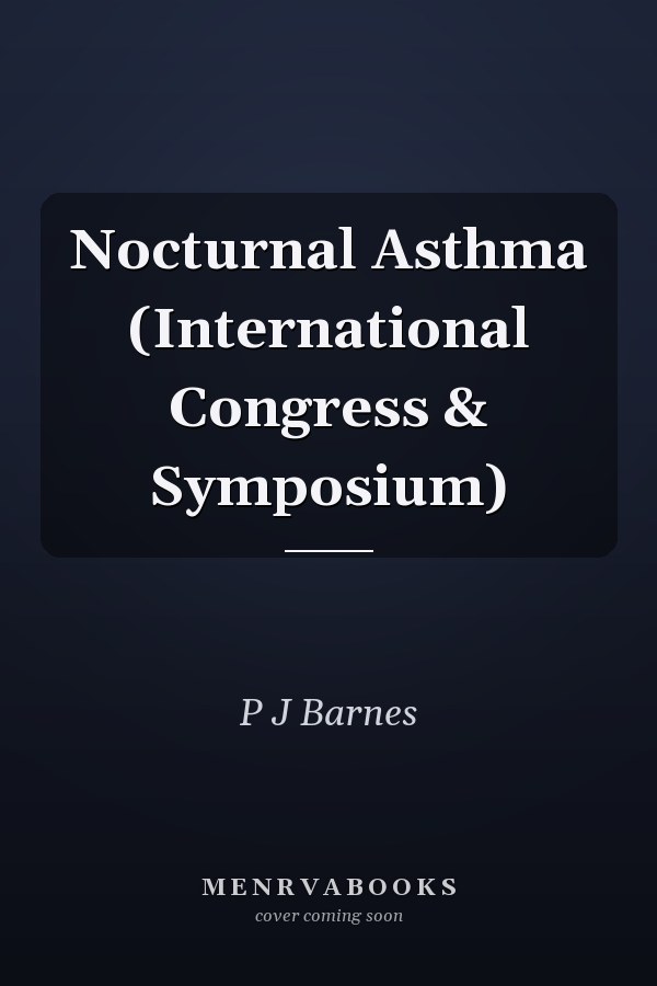 Nocturnal Asthma (International Congress & Symposium)