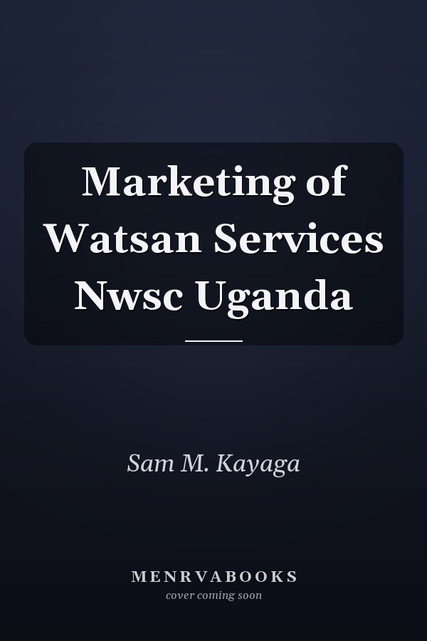 Marketing of Watsan Services Nwsc Uganda