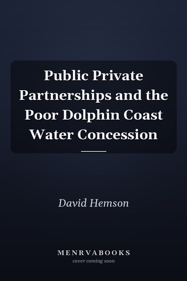 Public Private Partnerships and the Poor Dolphin Coast Water Concession