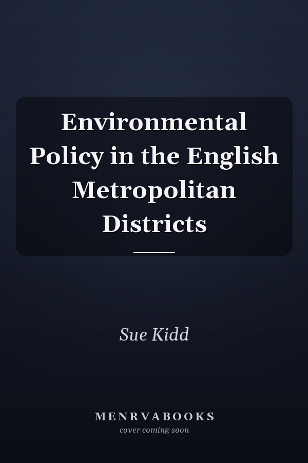 Environmental Policy in the English Metropolitan Districts