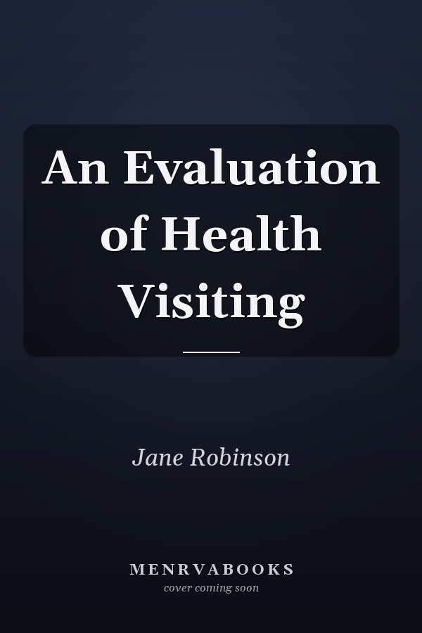 An Evaluation of Health Visiting