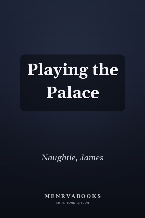 Playing the Palace