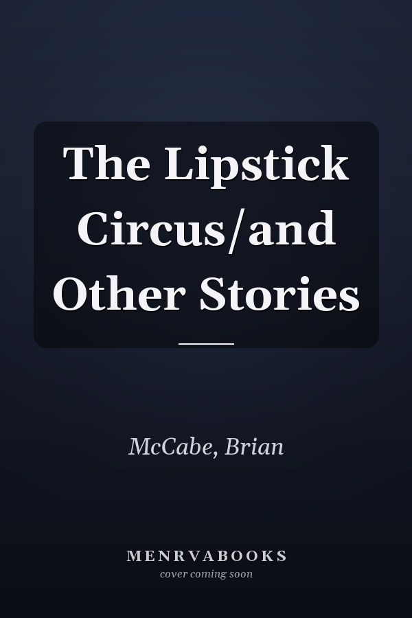 The Lipstick Circus/and Other Stories