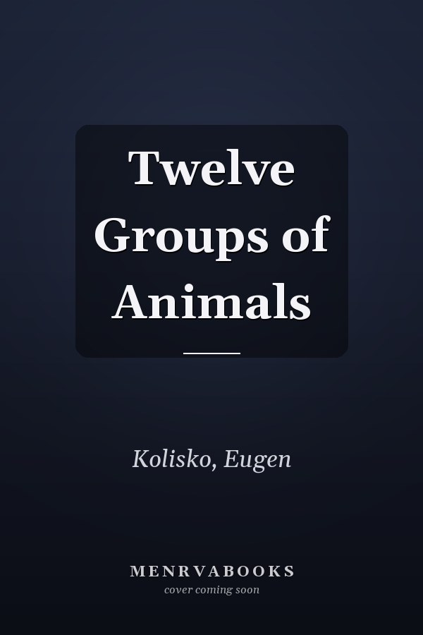 Twelve Groups of Animals