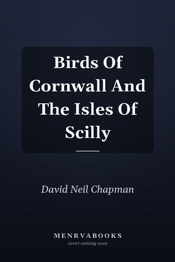 Birds Of Cornwall And The Isles Of Scilly
