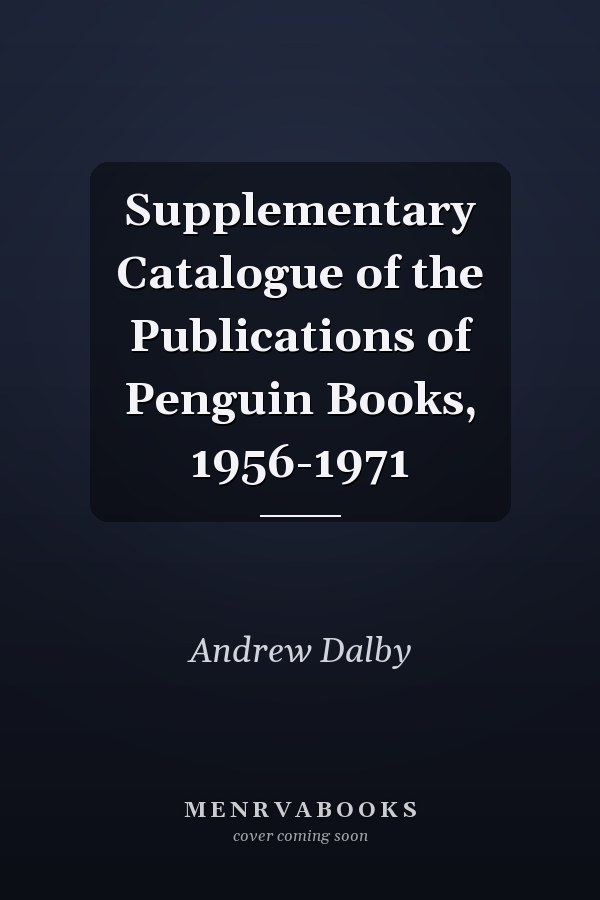 Supplementary Catalogue of the Publications of Penguin Books, 1956-1971