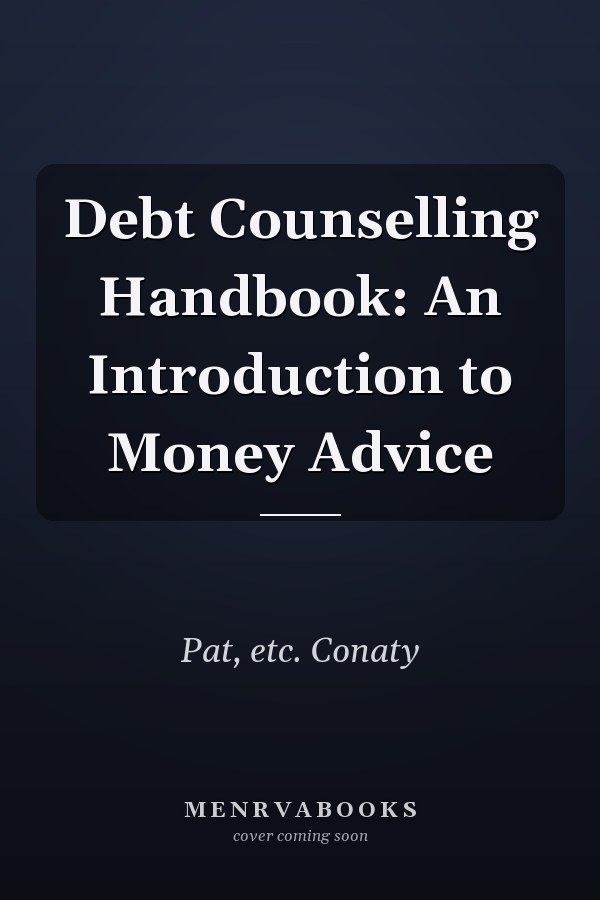 Debt Counselling Handbook: An Introduction to Money Advice