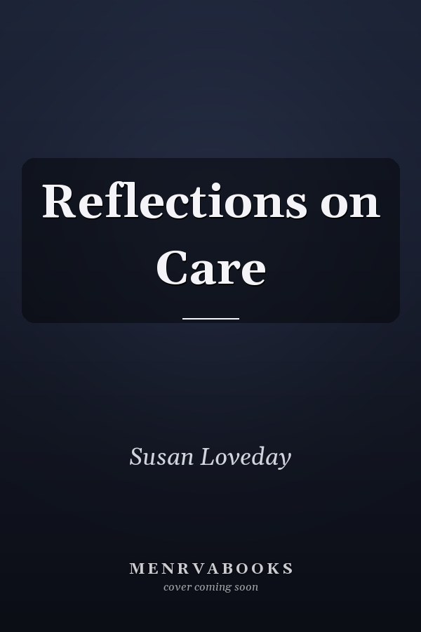 Reflections on Care