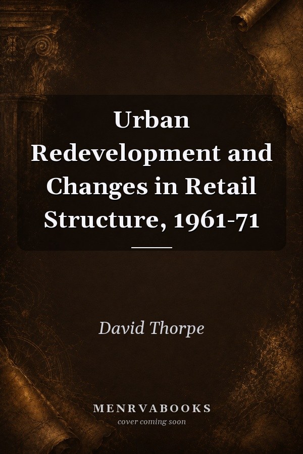 Urban Redevelopment and Changes in Retail Structure, 1961-71