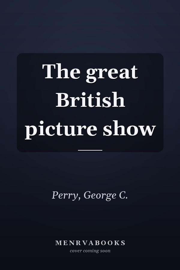 The great British picture show