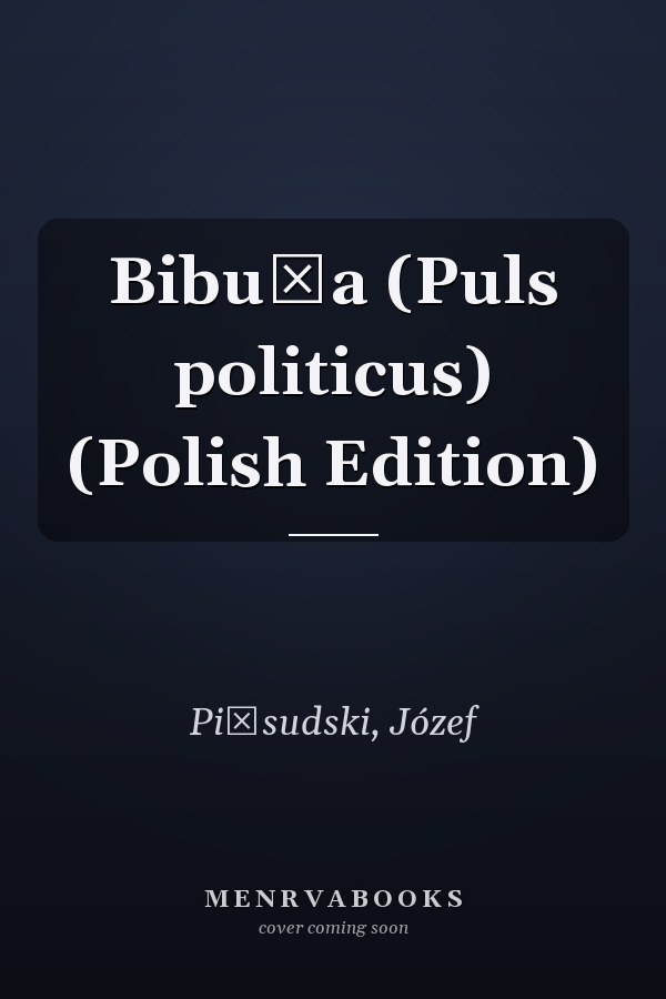 Bibuła (Puls politicus) (Polish Edition)