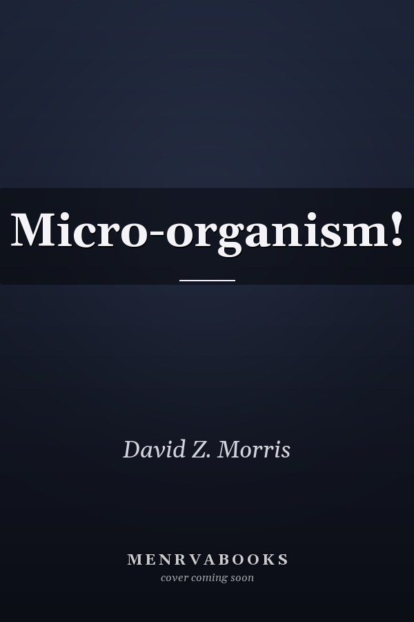 Micro-organism!
