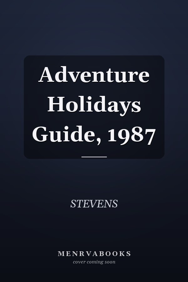 Adventure Holidays Guide, 1987