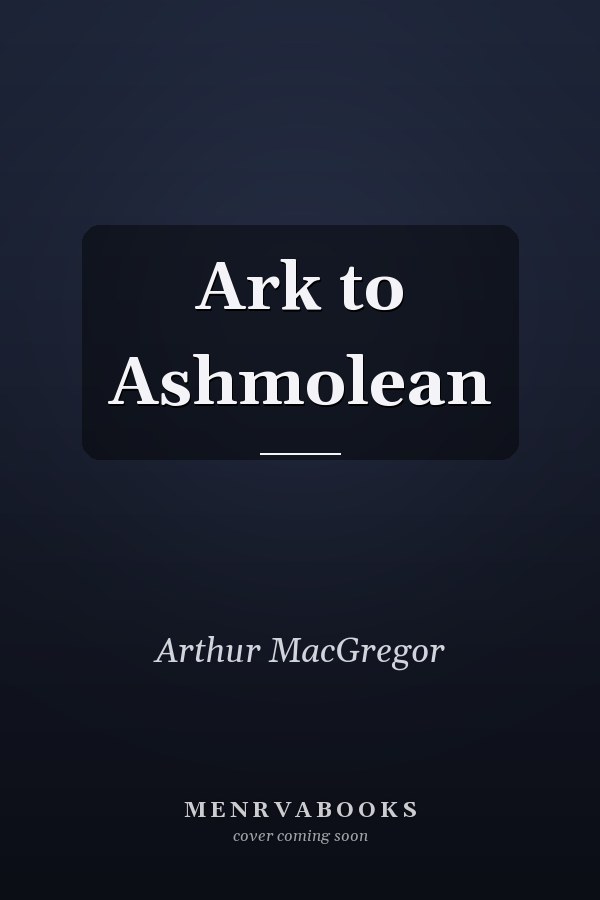 Ark to Ashmolean
