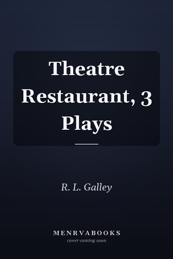 Theatre Restaurant, 3 Plays