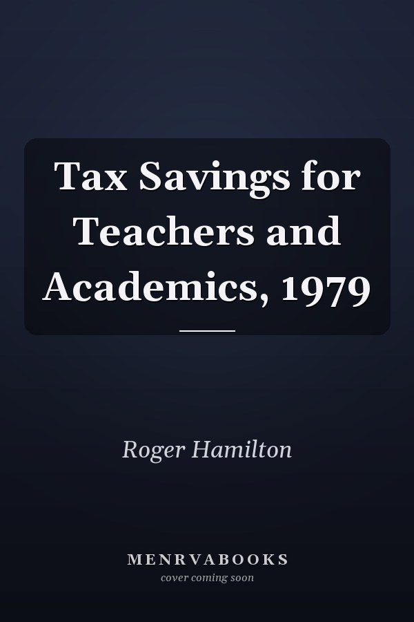 Tax Savings for Teachers and Academics, 1979