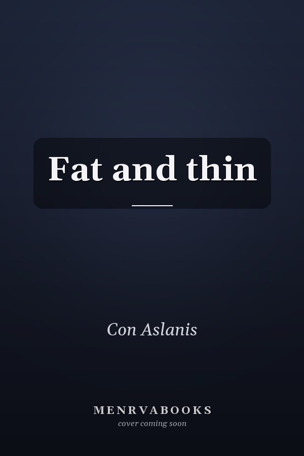 Fat and thin
