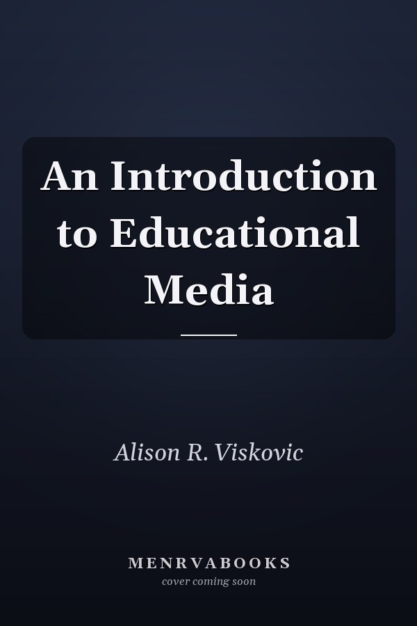 An Introduction to Educational Media