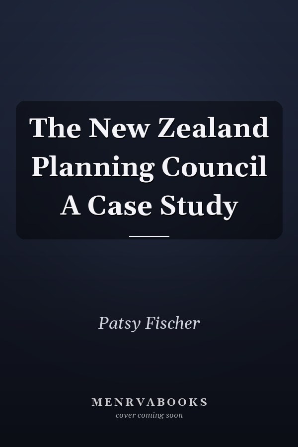 The New Zealand Planning Council A Case Study
