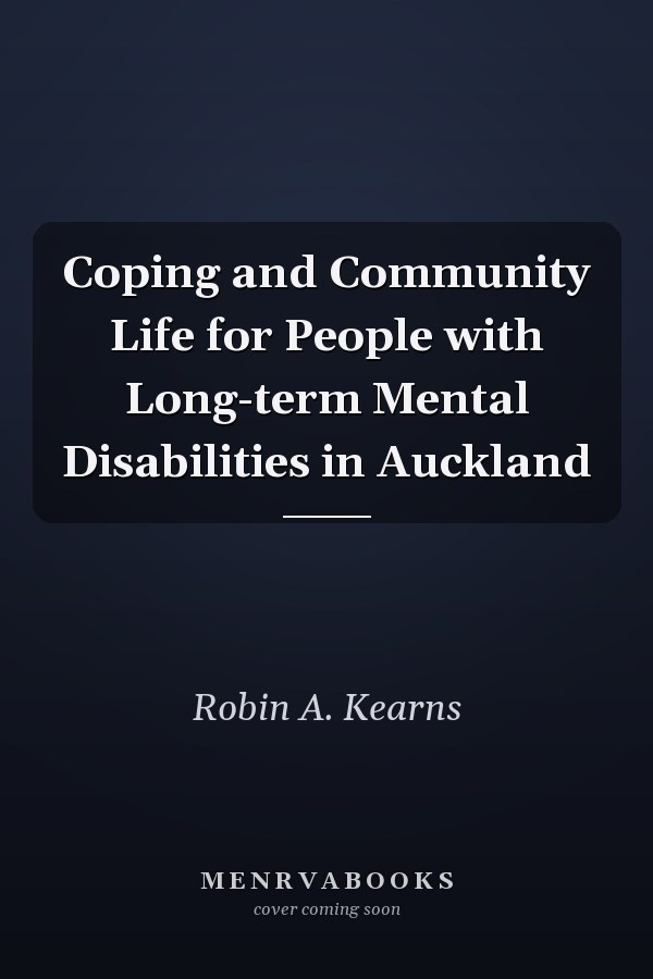 Coping and Community Life for People with Long-term Mental Disabilities in Auckland