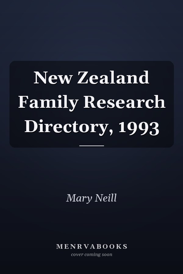 New Zealand Family Research Directory, 1993