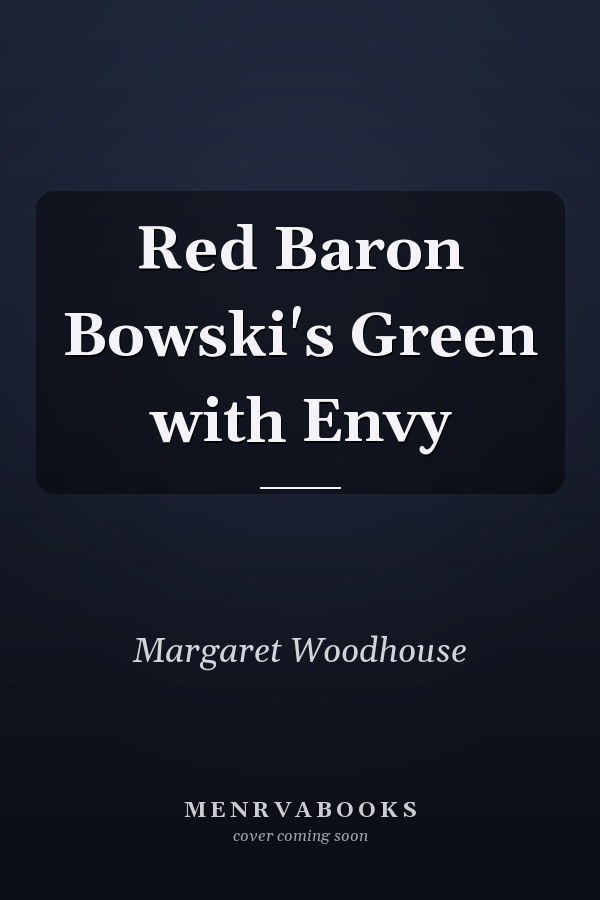 Red Baron Bowski's Green with Envy