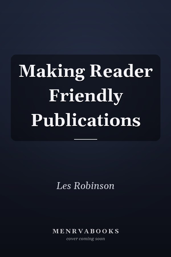 Making Reader Friendly Publications