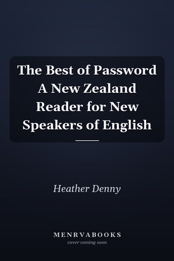 The Best of Password A New Zealand Reader for New Speakers of English